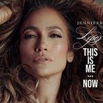 ALBUM: Jennifer Lopez – This Is Me…Now
