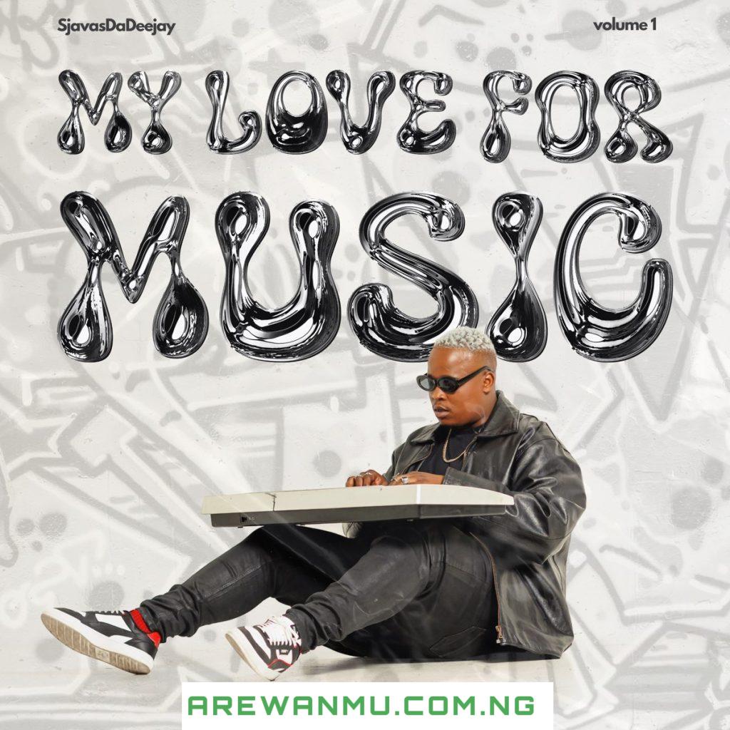 ALBUM: SjavasDaDeejay – My Love for Music Vol. 1