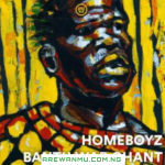 Homeboyz – Bantu War Chant