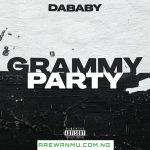 DaBaby – GRAMMY PARTY [Music]